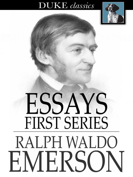 Title details for Essays, First Series by Ralph Waldo Emerson - Available